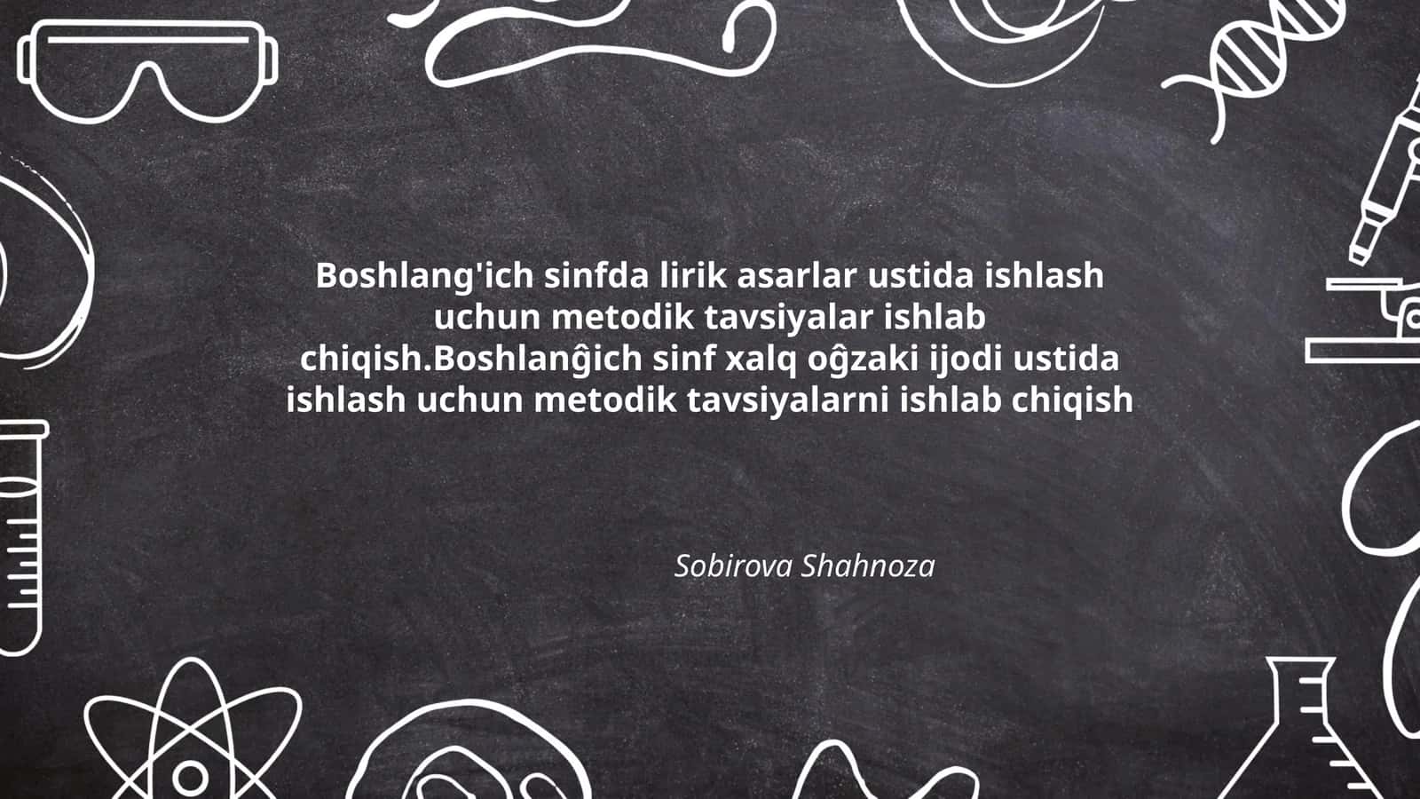 Boshlang'ich sinfda lirik asarlar ustida ishlash uchun metodik tavsiyalar ishlab chiqish 1