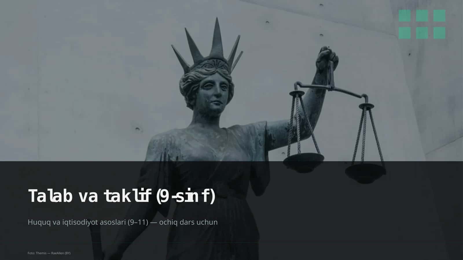Huquq va iqtisodiyot asoslari (9–11) — ochiq dars uchun 1
