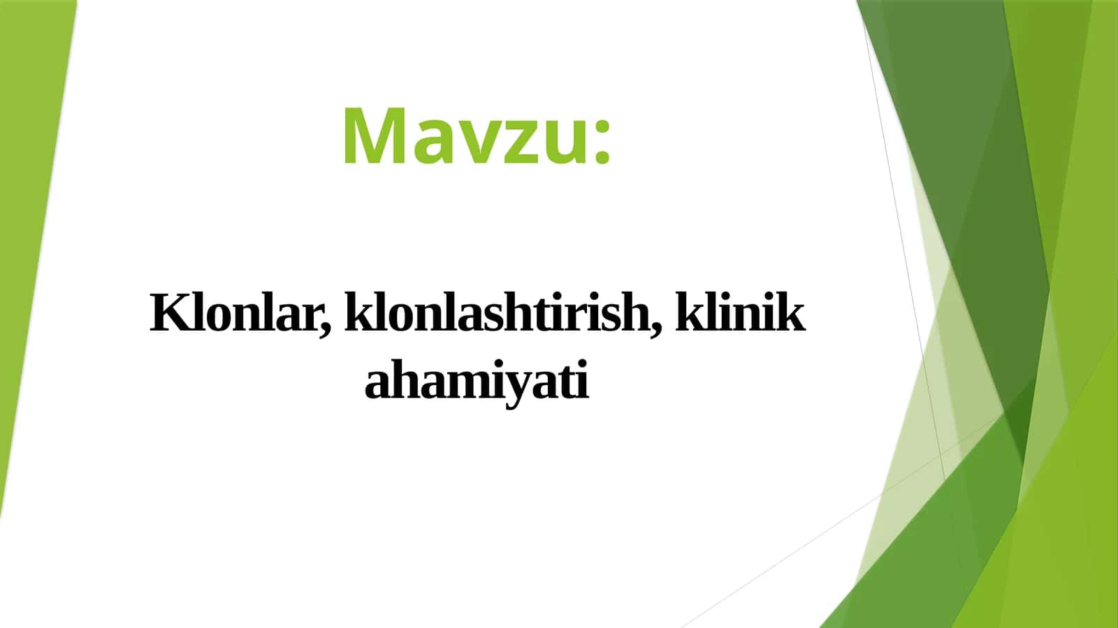 Klonlar, klonlashtirish, klinik ahamiyati 1