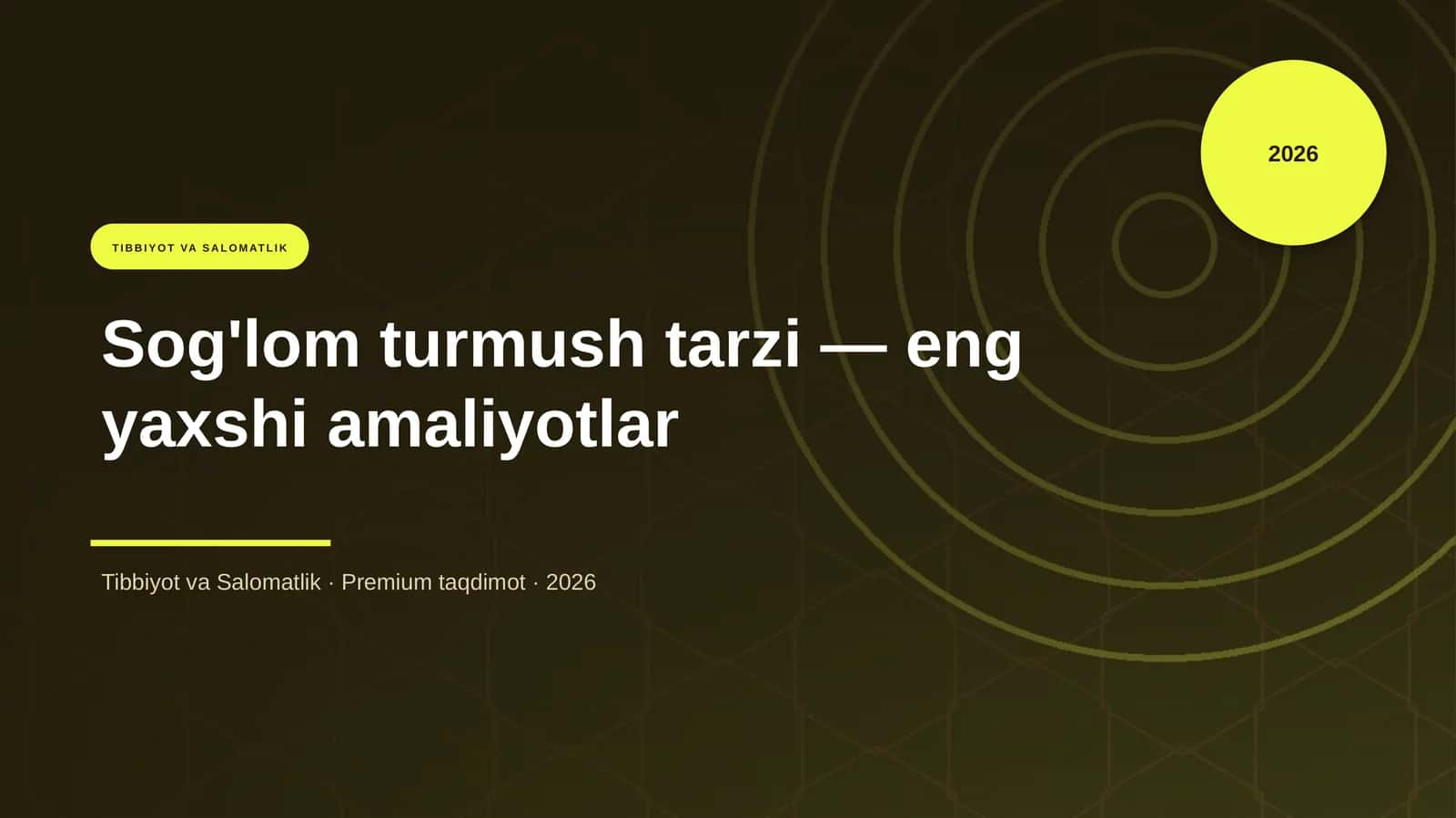 Sog'lom turmush tarzi — eng yaxshi amaliyotlar 1
