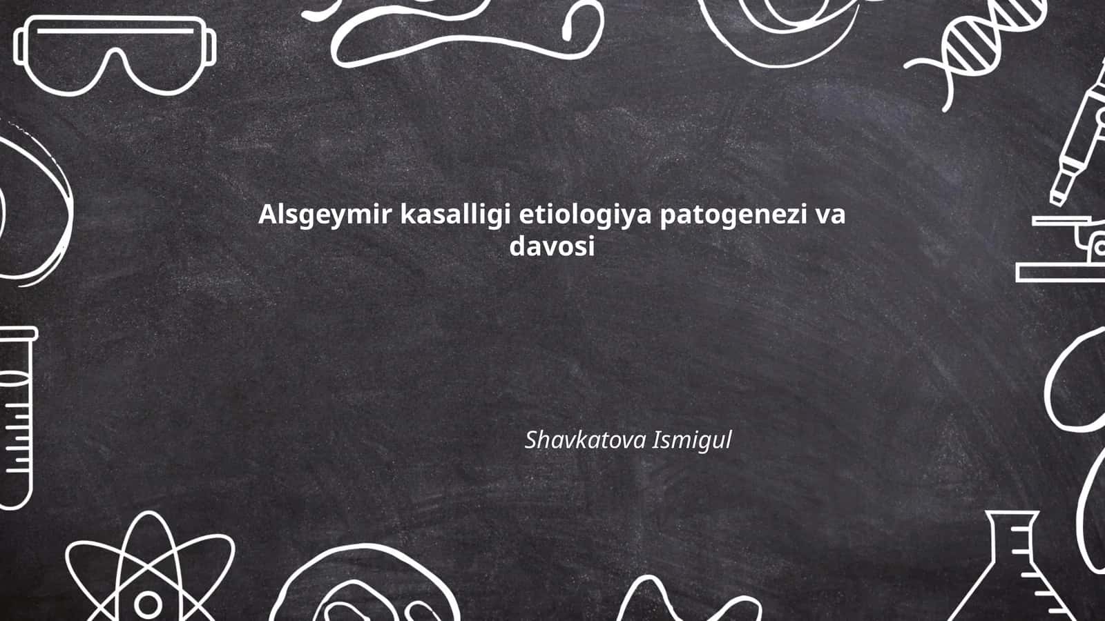 Alsgeymir kasalligi etiologiya patogenezi va davosi 1