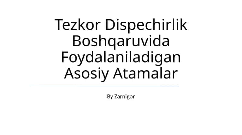 Tezkor Dispechirlik Boshqaruvida Foydalaniladigan Asosiy Atamalar 1
