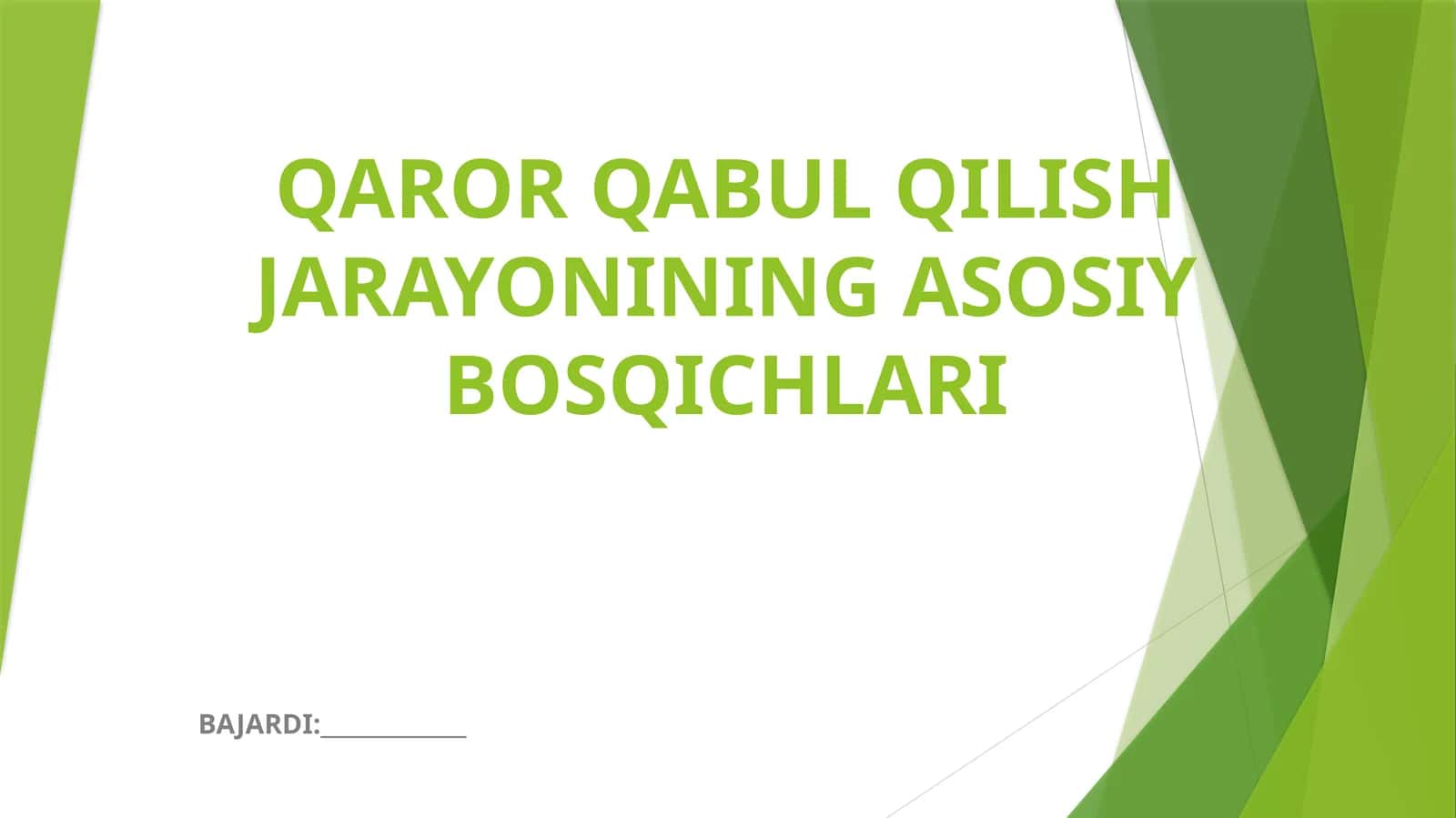 QAROR QABUL QILISH JARAYONINING ASOSIY BOSQICHLARI 1