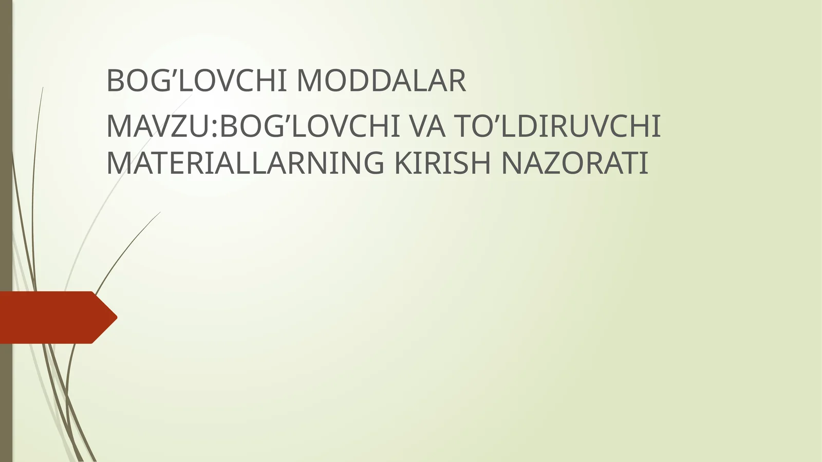 BOG’LOVCHI MODDALAR 1