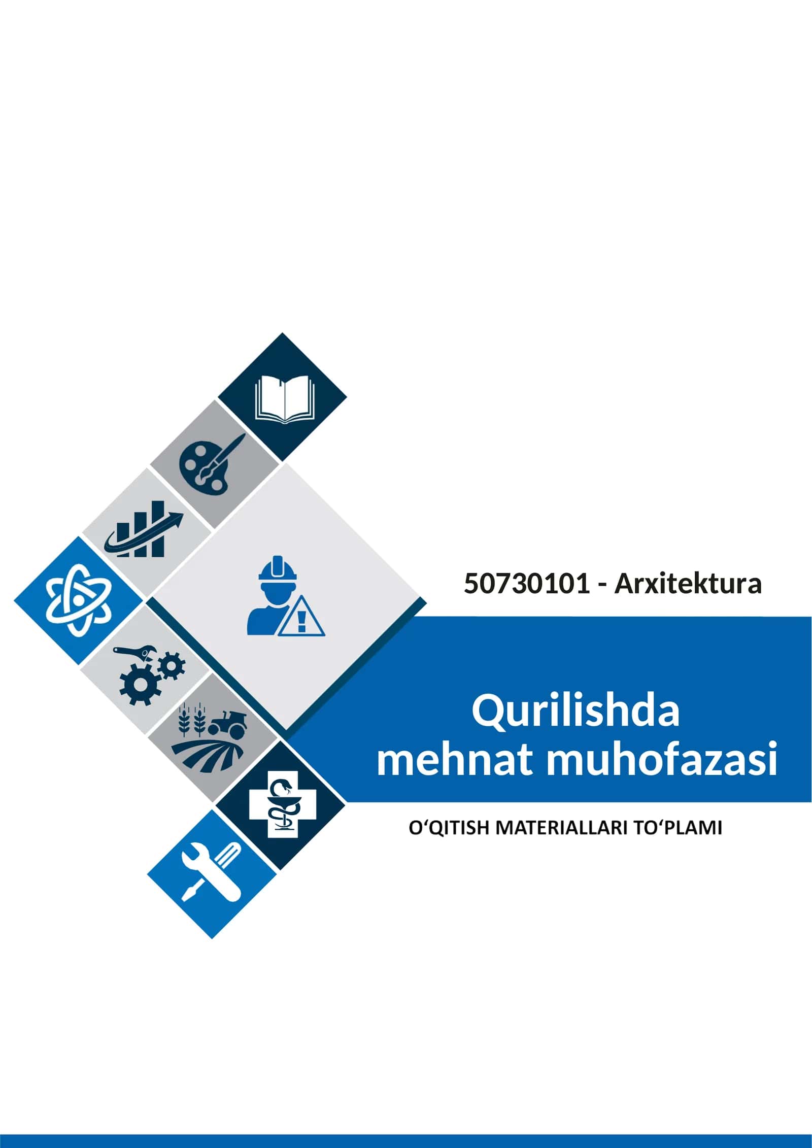 “QURILIShDA MEHNAT MUHOFAZASI” FANIDAN O‘QITISH MATERIALLARI TO‘PLAMI 1