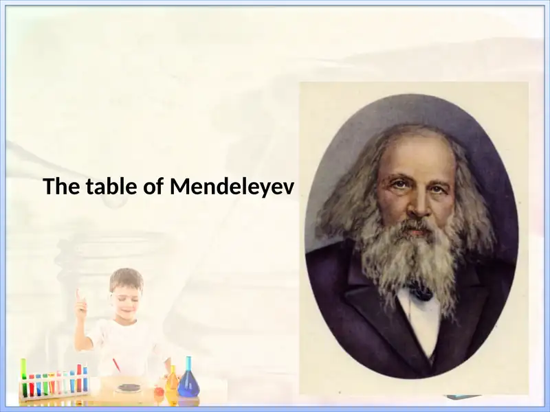 The table of Mendeleyev 1