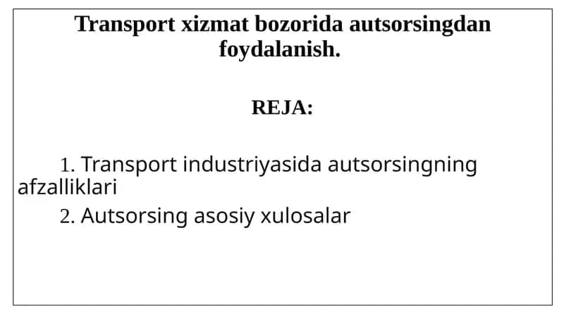 Trаnspоrt хizmаt bоzоridа аutsоrsingdаn fоydаlаnish 1