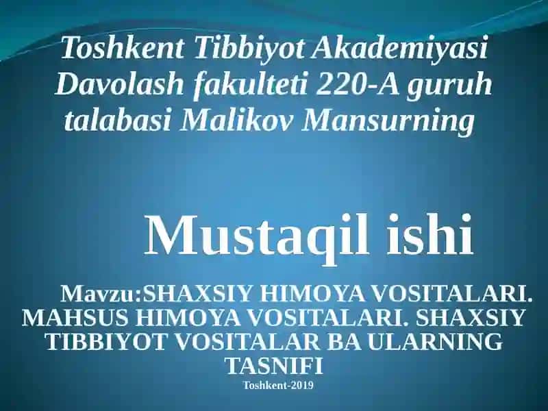 SHAXSIYHIMOYA VOSITALARI. MAHSUS HIMOYA VOSITALARI. SHAXSIY TIBBIYOT VOSITALAR BA ULARNING TASNIFI