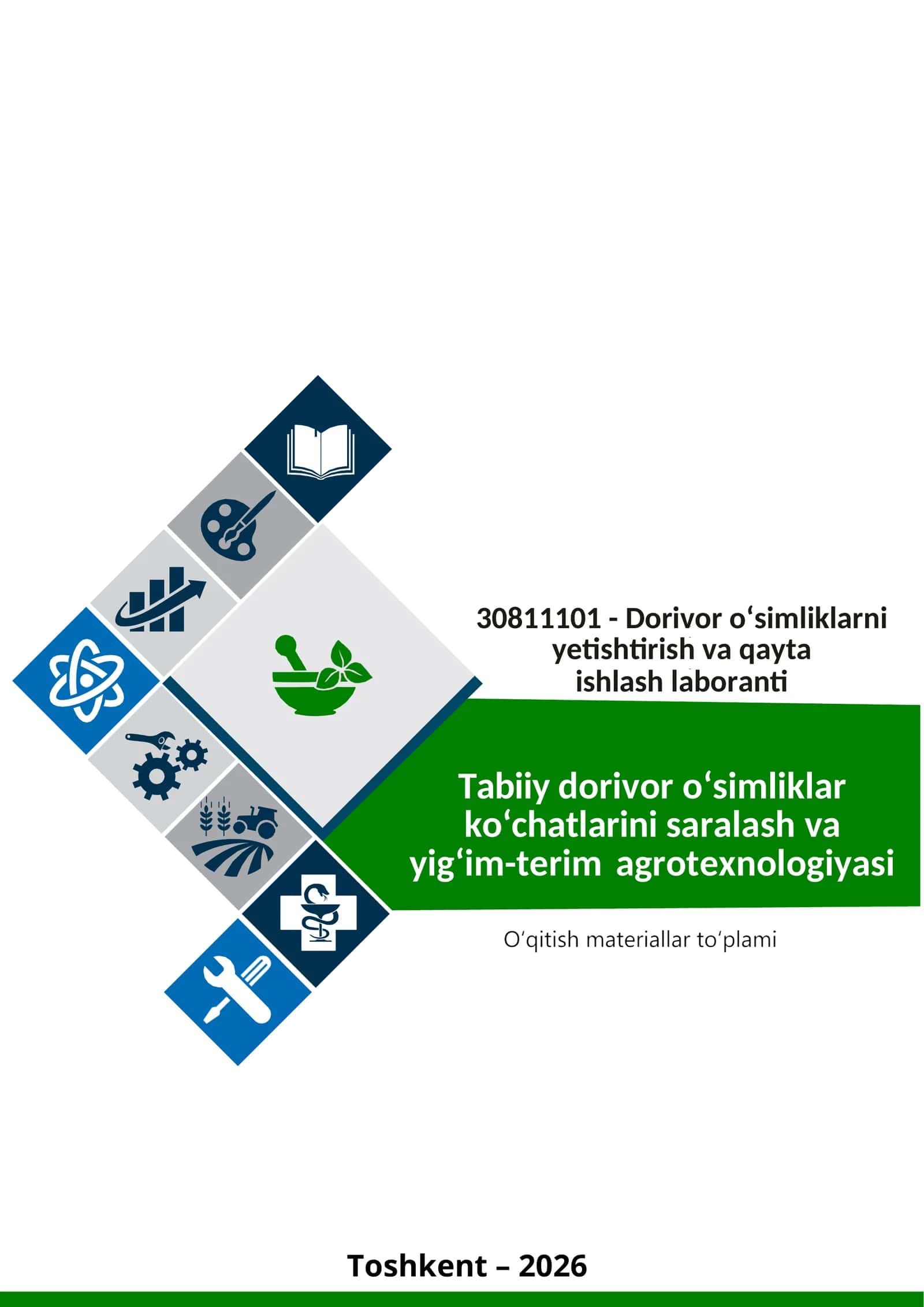 Tabiiy dorivor o'simliklar ko'chatlarini saralash va yig'im-terim agrotexnologiyasi fanidan O'QITISH МATERIALLARI 1