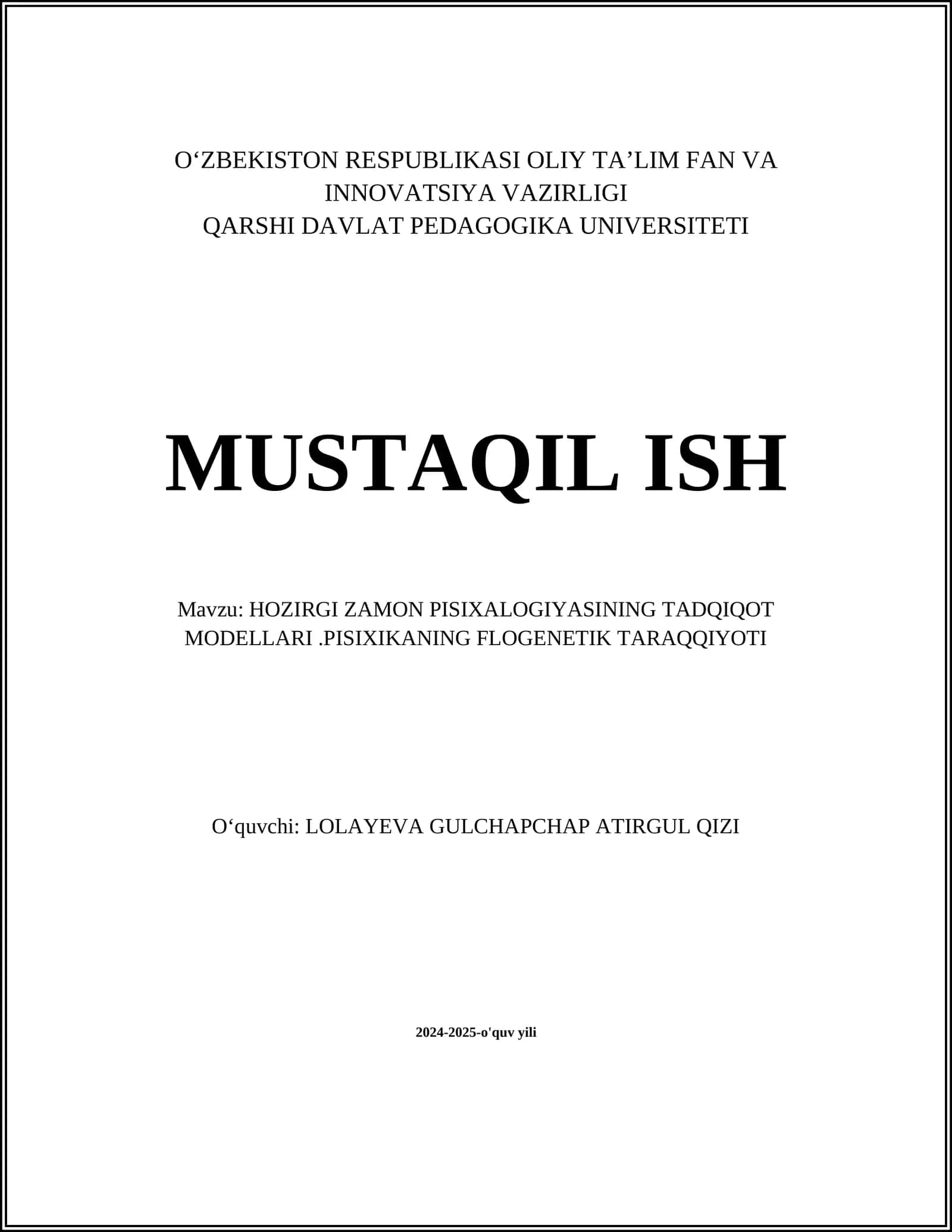 HOZIRGI ZAMON PISIXALOGIYASINING TADQIQOT MODELLARI.PISIXIKANING FLOGENETIK TARAQQIYOTI 1