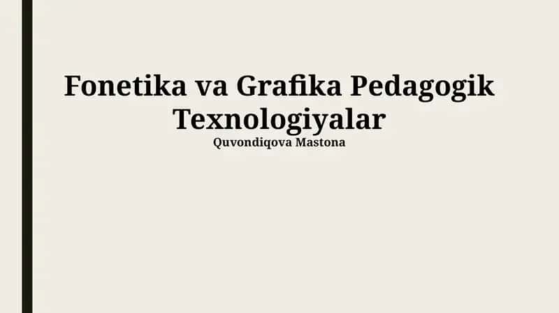 Fonetika va Grafika Pedagogik Texnologiyalar 1