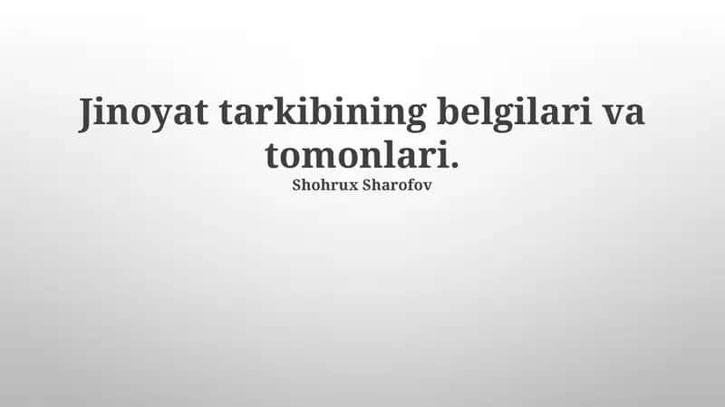Jinoyat tarkibining belgilari va tomonlari 1