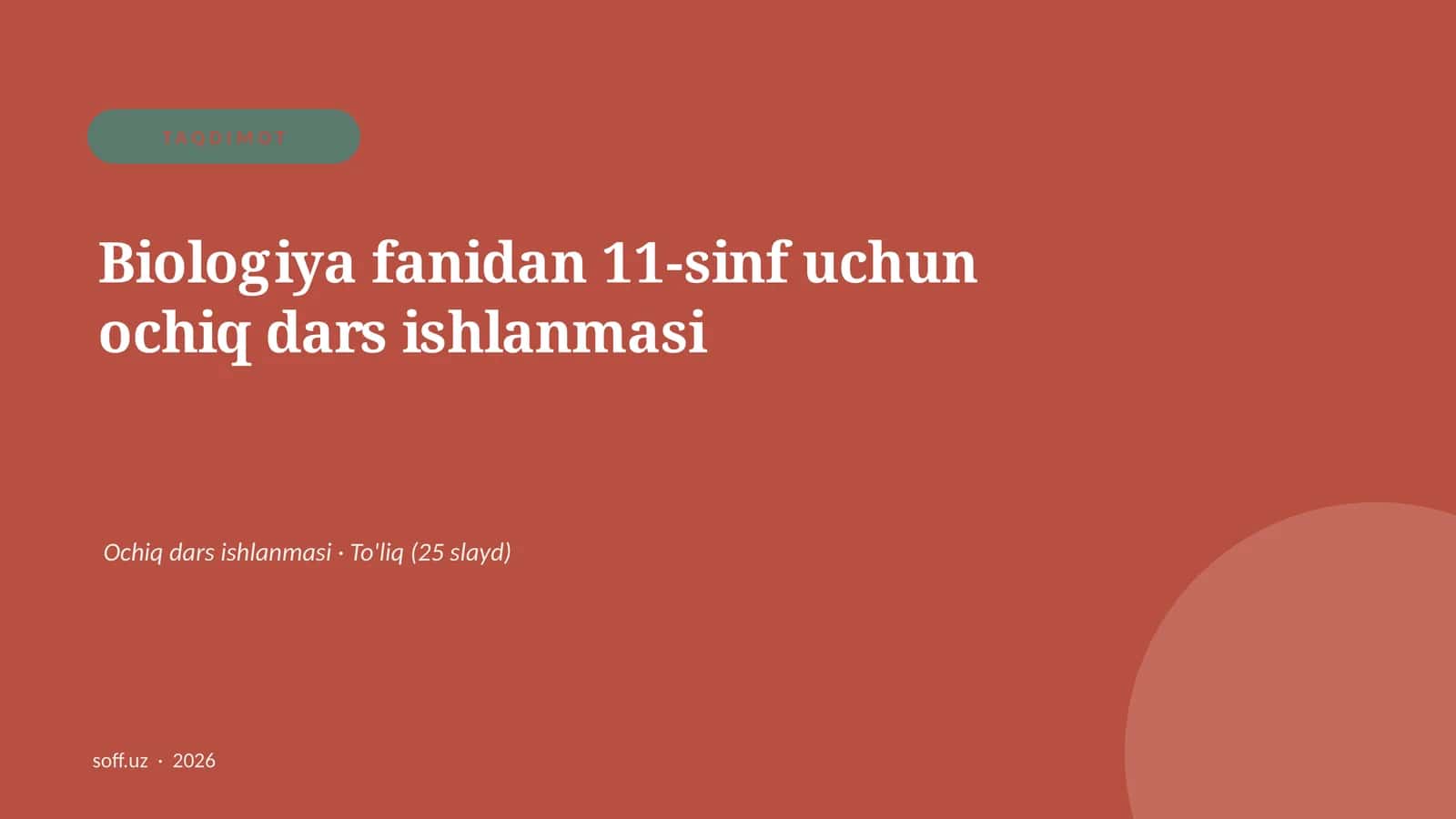 Biologiya fanidan 11-sinf uchun ochiq dars ishlanmasi 1