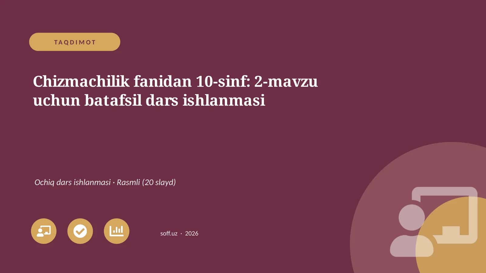 Chizmachilik fanidan 10-sinf: 2-mavzu uchun batafsil dars ishlanmasi 1