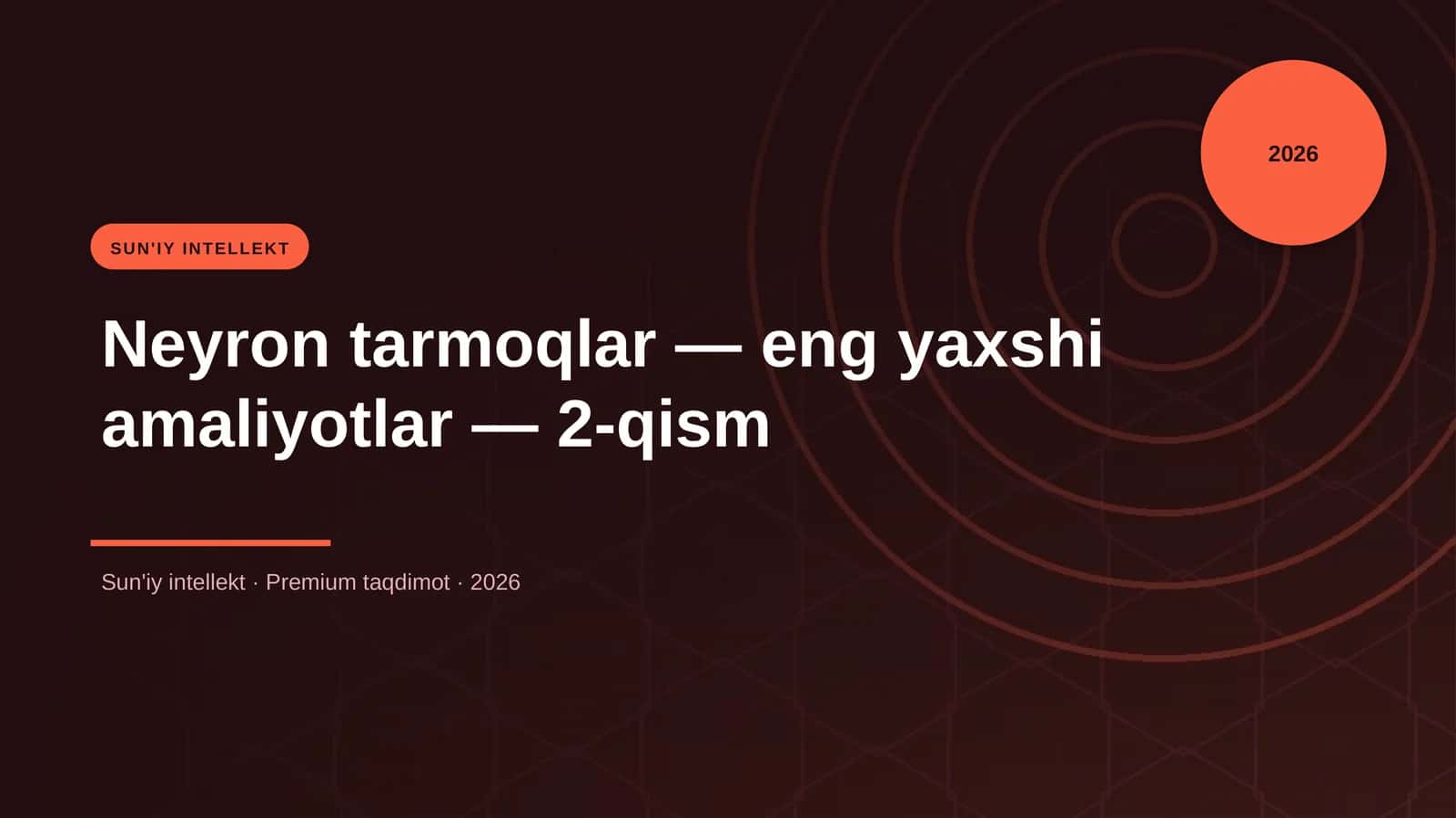 Neyron tarmoqlar — eng yaxshi amaliyotlar — 2-qism 1