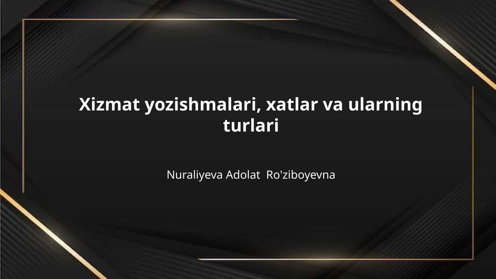 Xizmat yozishmalari, xatlar va ularning turlari 1