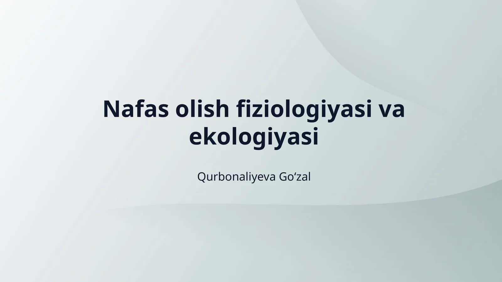 Nafas olish fiziologiyasi va ekologiyasi 1