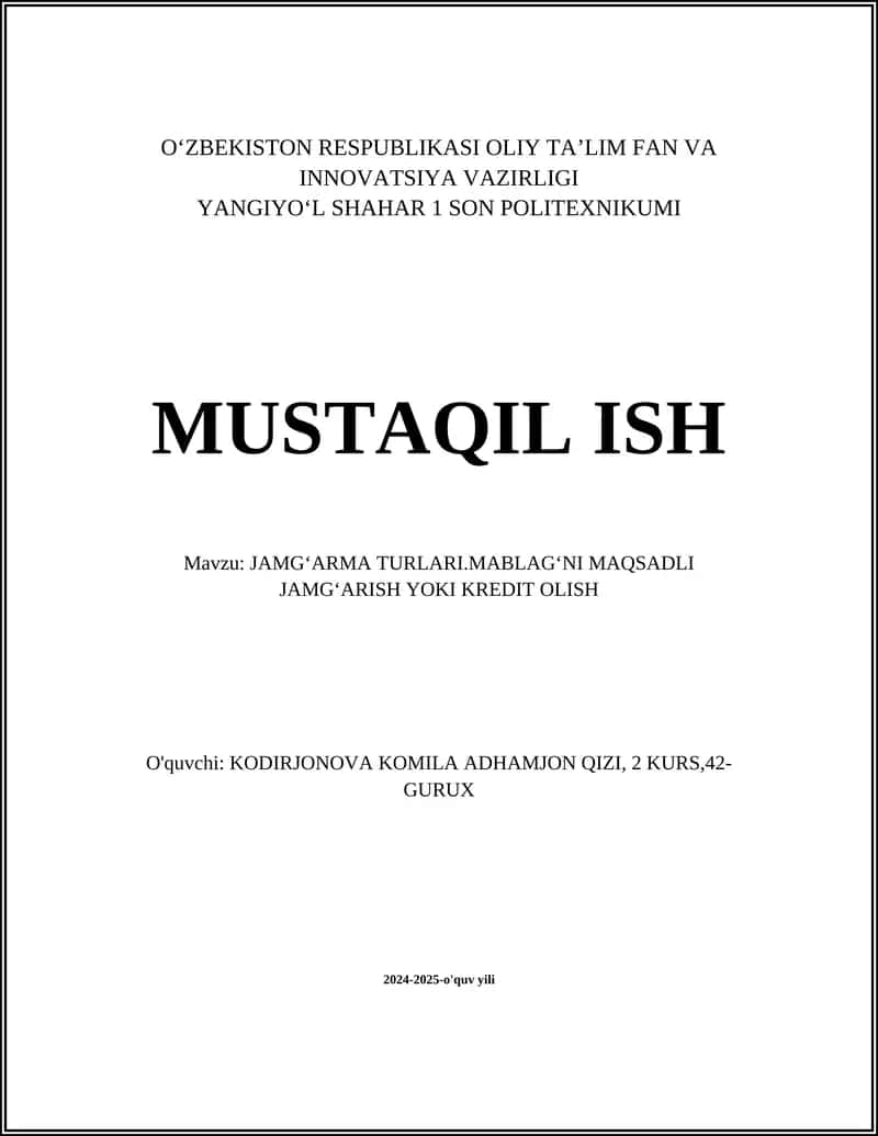 JAMGʻARMA TURLARI.MABLAGʻNI MAQSADLI JAMGʻARISH YOKI KREDIT OLISH 1