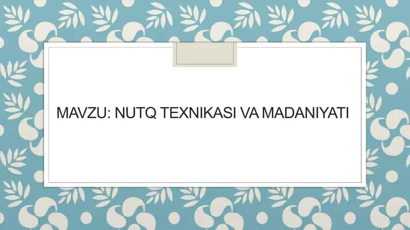 Nutq texnikasi va madaniyati 1