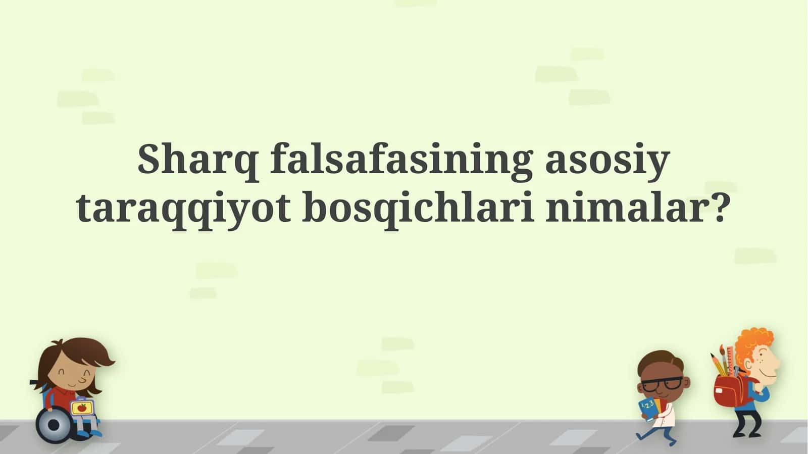 Sharq falsafasining asosiy taraqqiyot bosqichlari 1