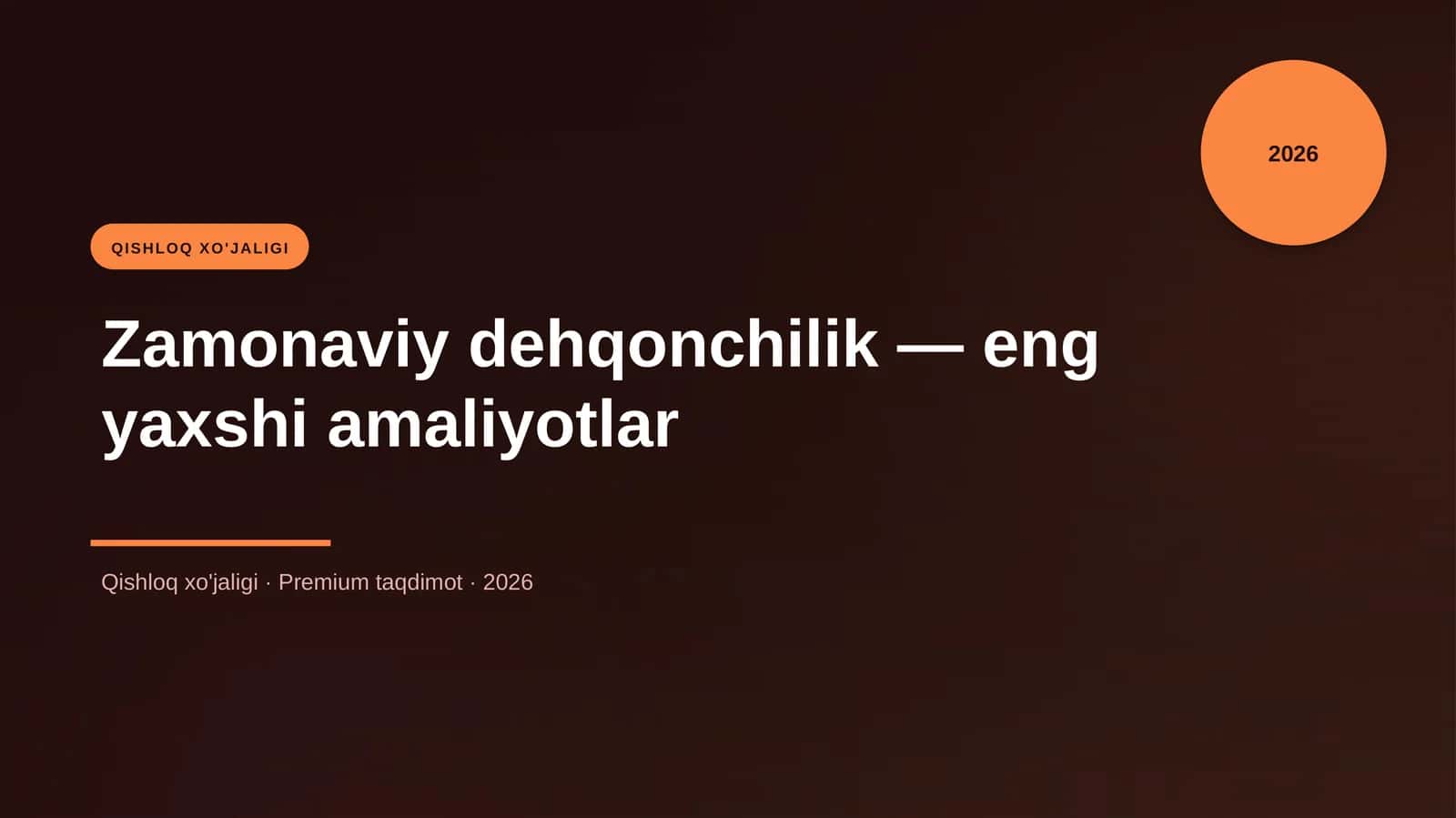 Zamonaviy dehqonchilik — eng yaxshi amaliyotlar 1