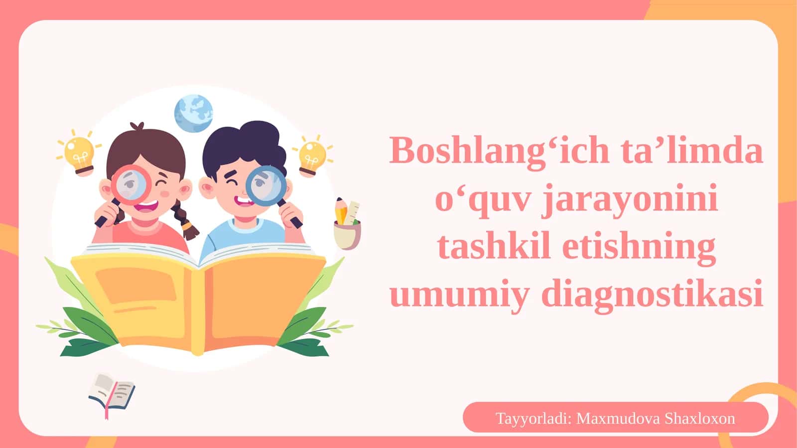 Boshlang‘ichta’limdao‘quvjarayoninitashkiletishningumumiydiagnostikasi 1