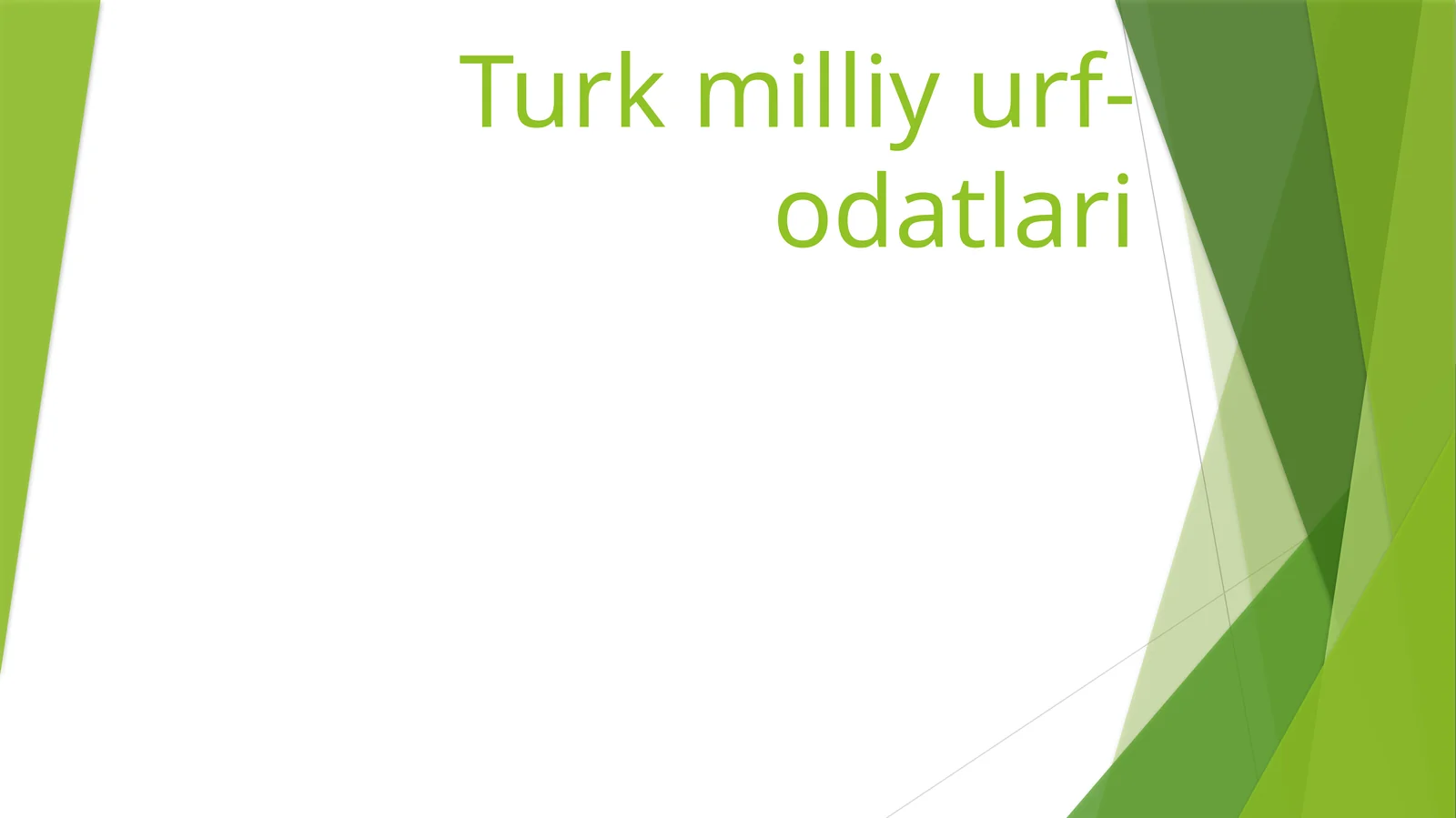 Turk milliy urf-odatlari 1