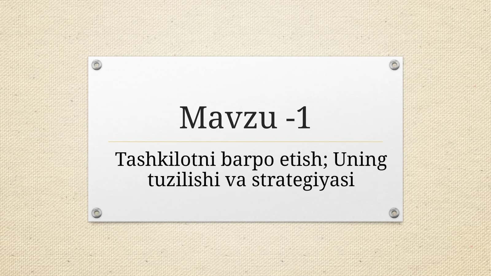Tashkilotni barpo etish; Uning tuzilishi va strategiyasi 1