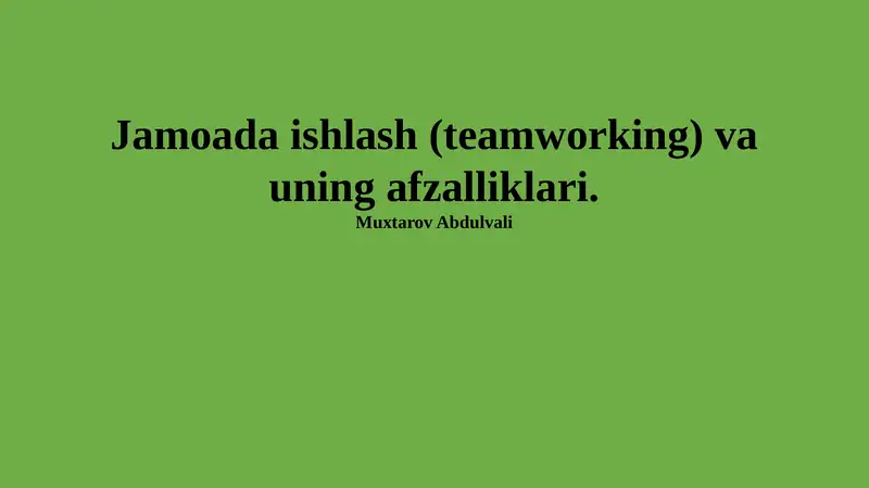 Jamoada ishlash va uning afzalliklari 1