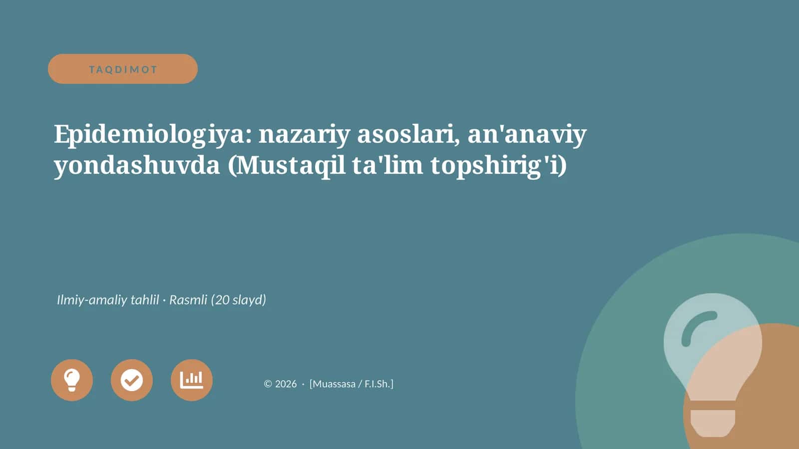Epidemiologiya: nazariy asoslari, an'anaviy yondashuvda (Mustaqil ta'lim topshirig'i) 1