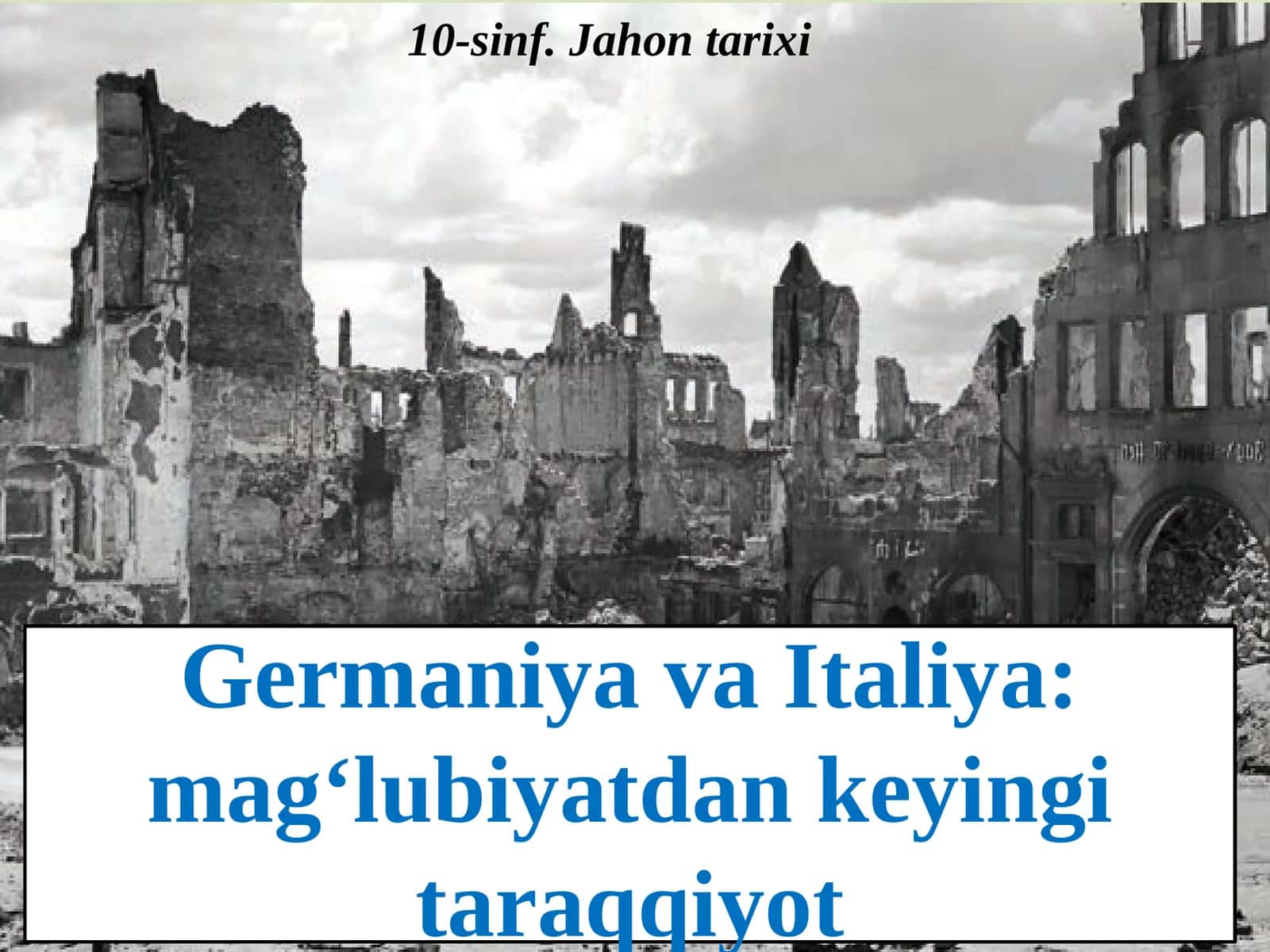 Germaniya va Italiya: magʻlubiyatdan keyingi taraqqiyot 1