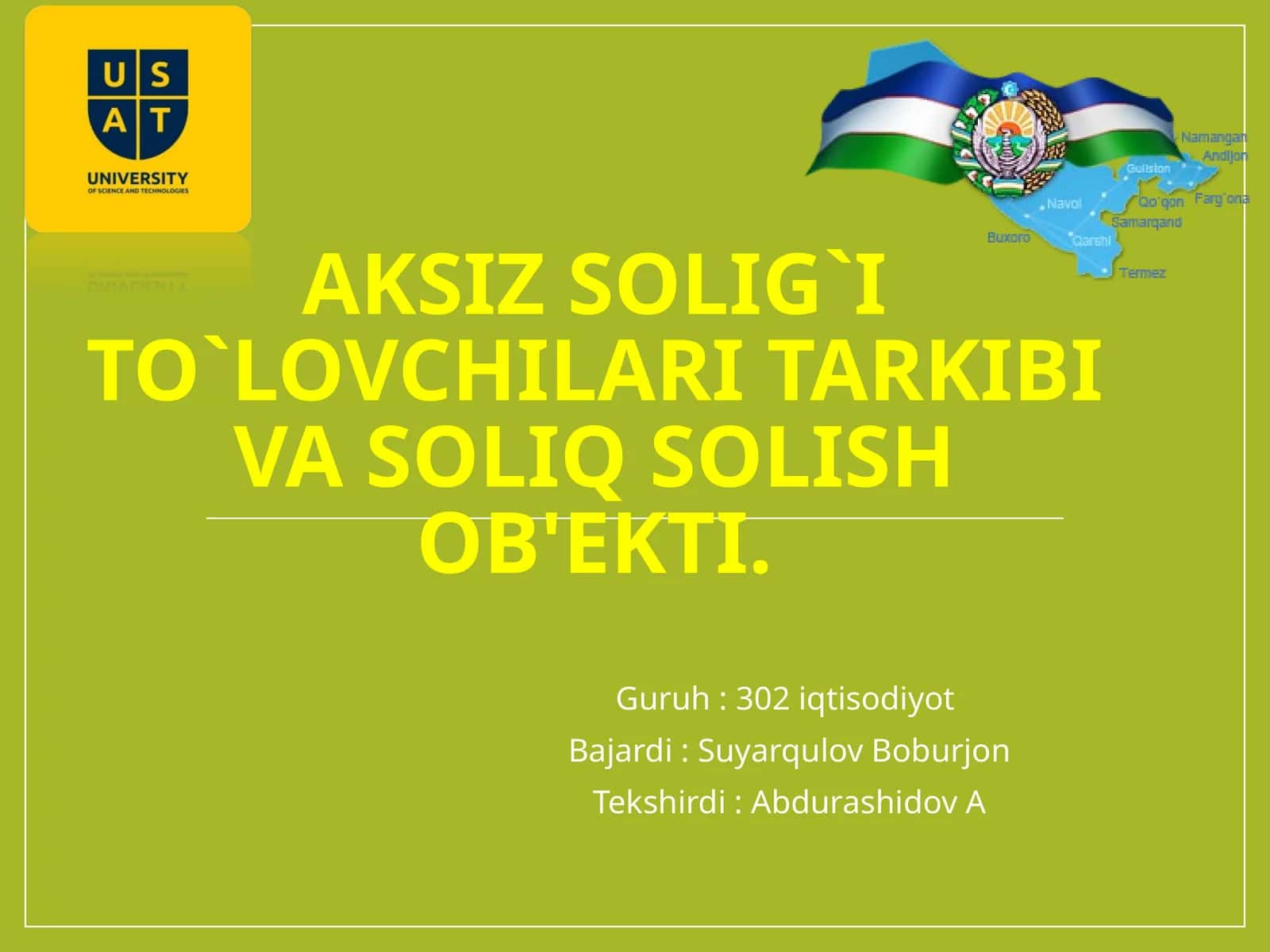 AKSIZ SOLIG`I TO`LOVCHILARI TARKIBI VA SOLIQ SOLISH OB'EKTI 1