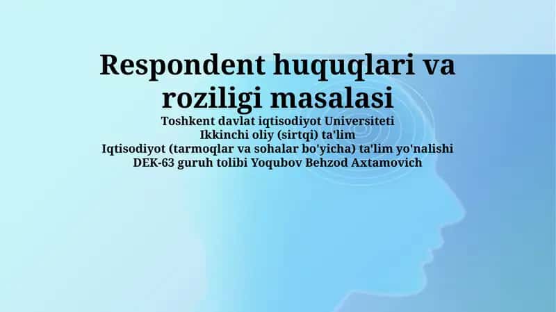 Respondent huquqlari va roziligi masalasi 1