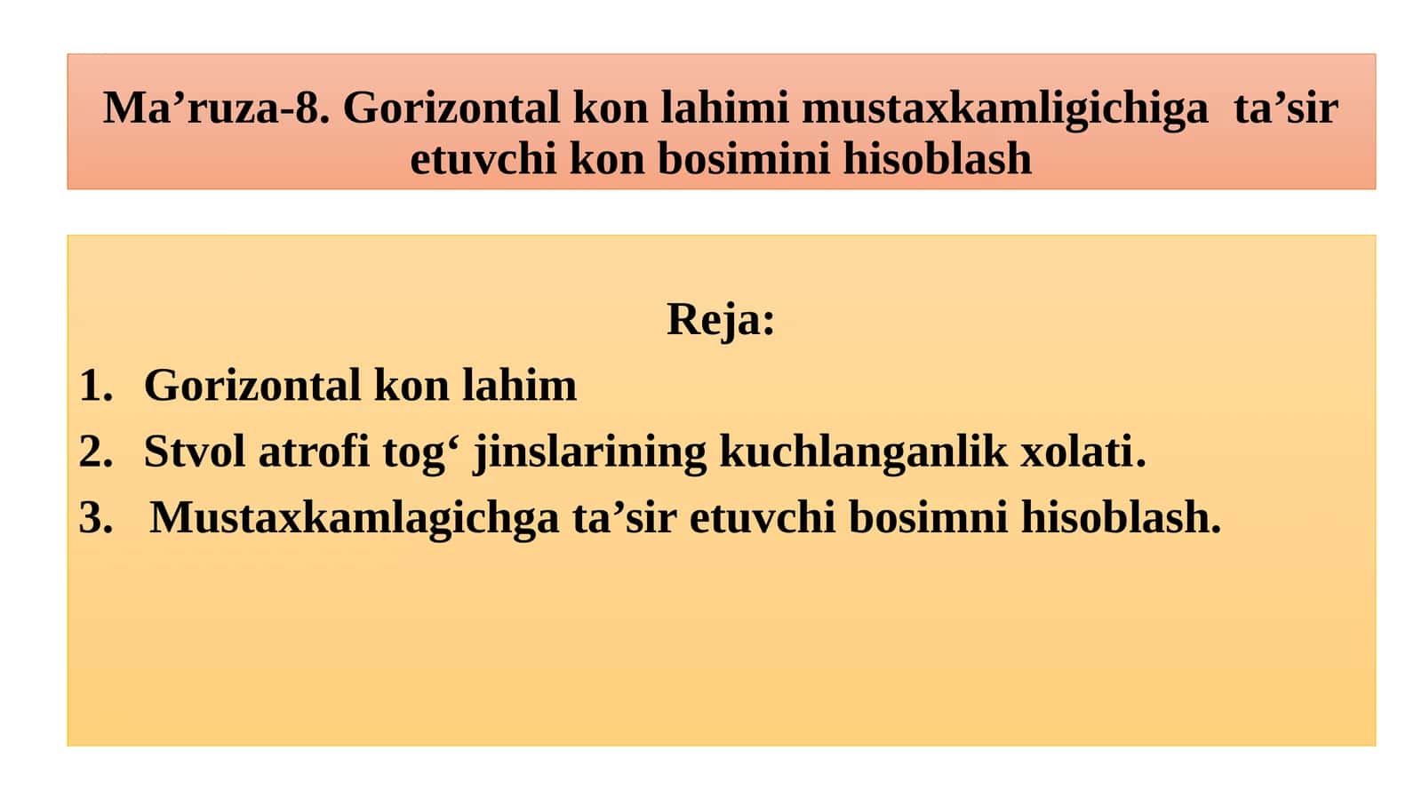 Ma’ruza-8. Gorizontal kon lahimi mustaxkamligichiga ta’sir etuvchi kon bosiminihisoblash 1
