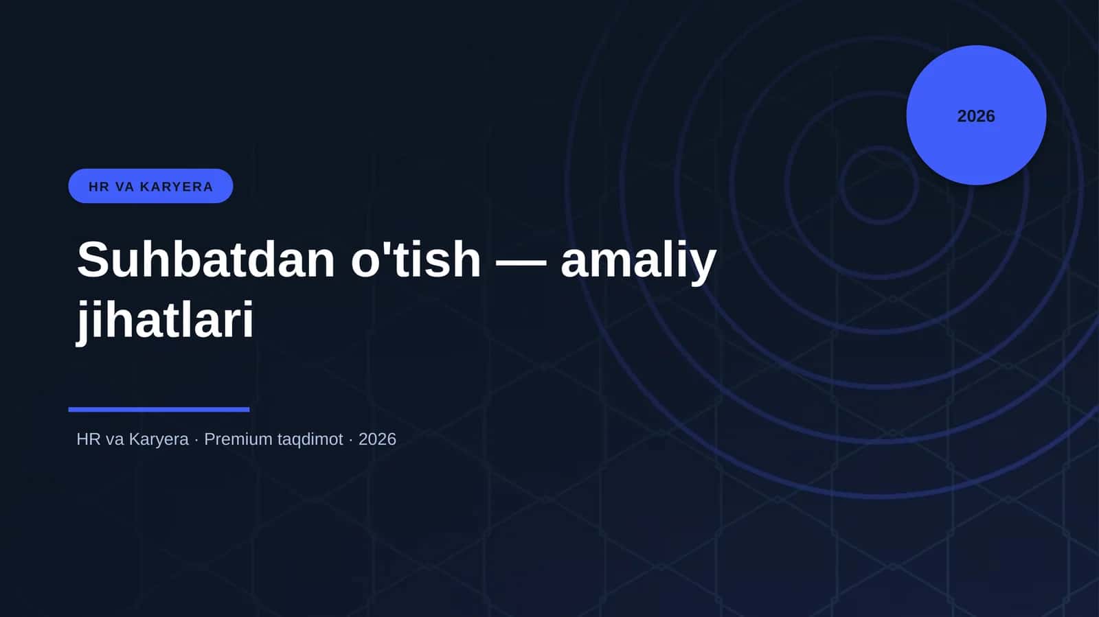 Suhbatdan o'tish — amaliy jihatlari 1