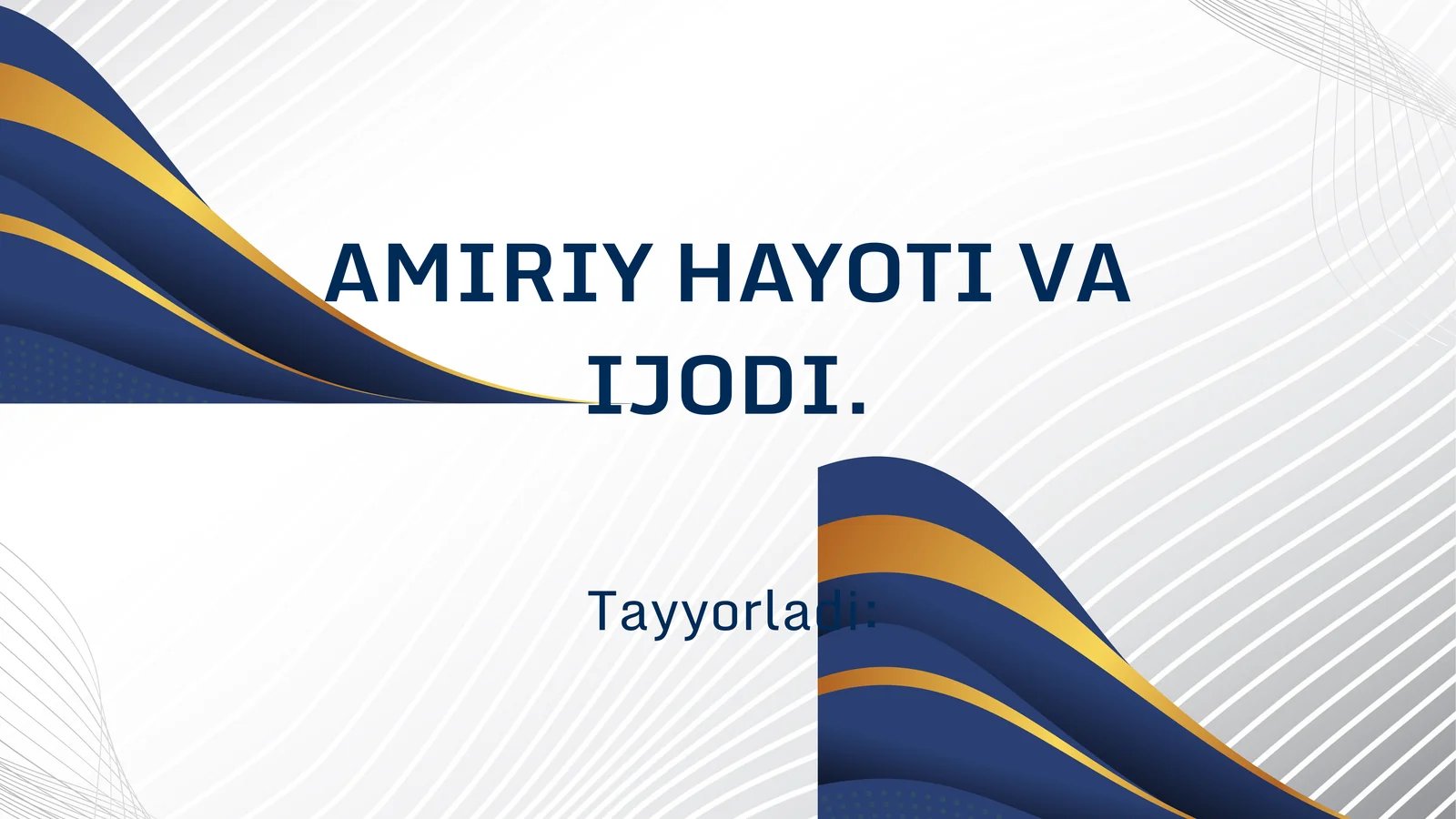 AMIRIY HAYOTI VA IJODI 1