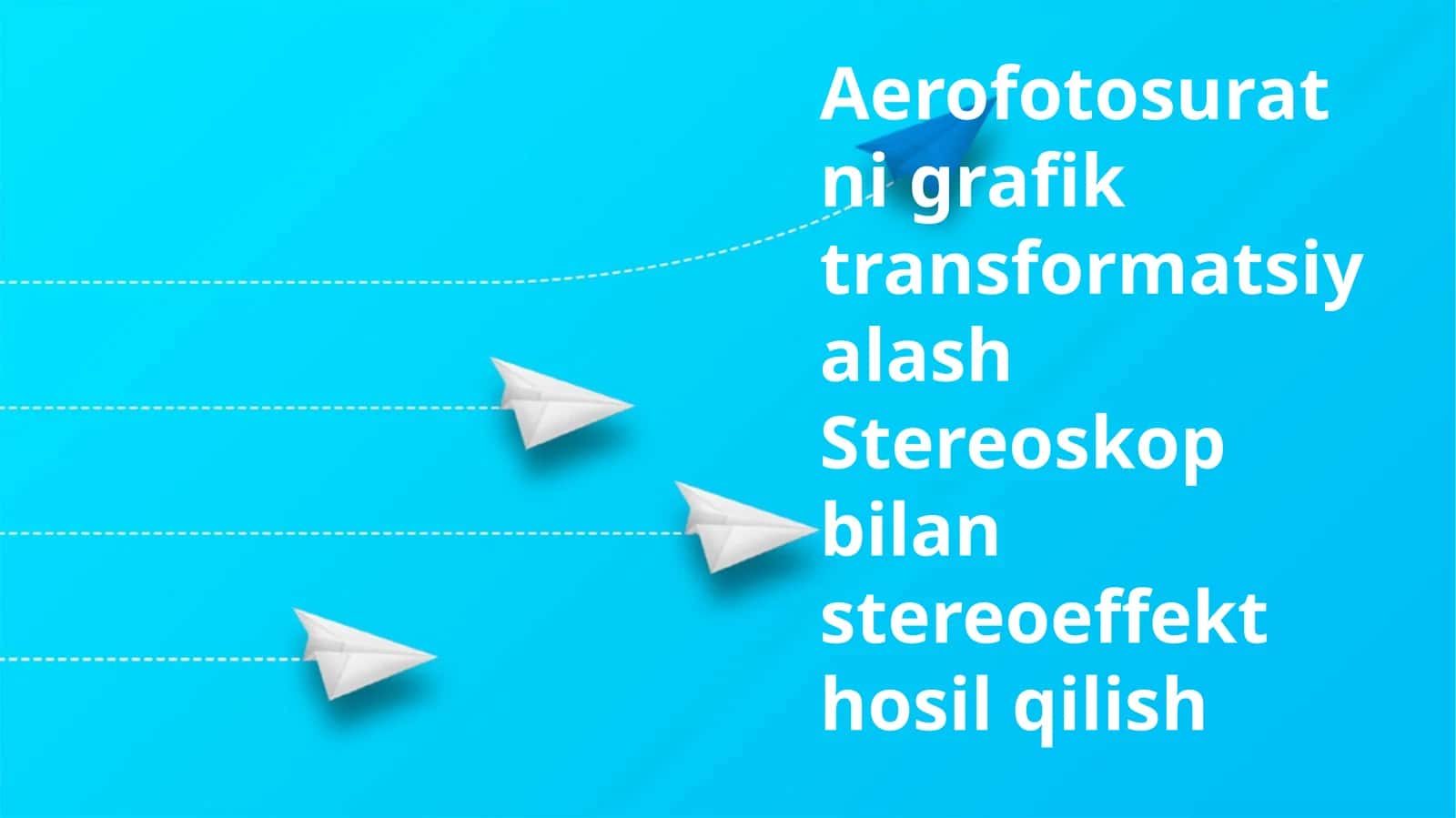 Aerofotosuratni grafik transformatsiyalash Stereoskop bilan stereoeffekt hosil qilish 1