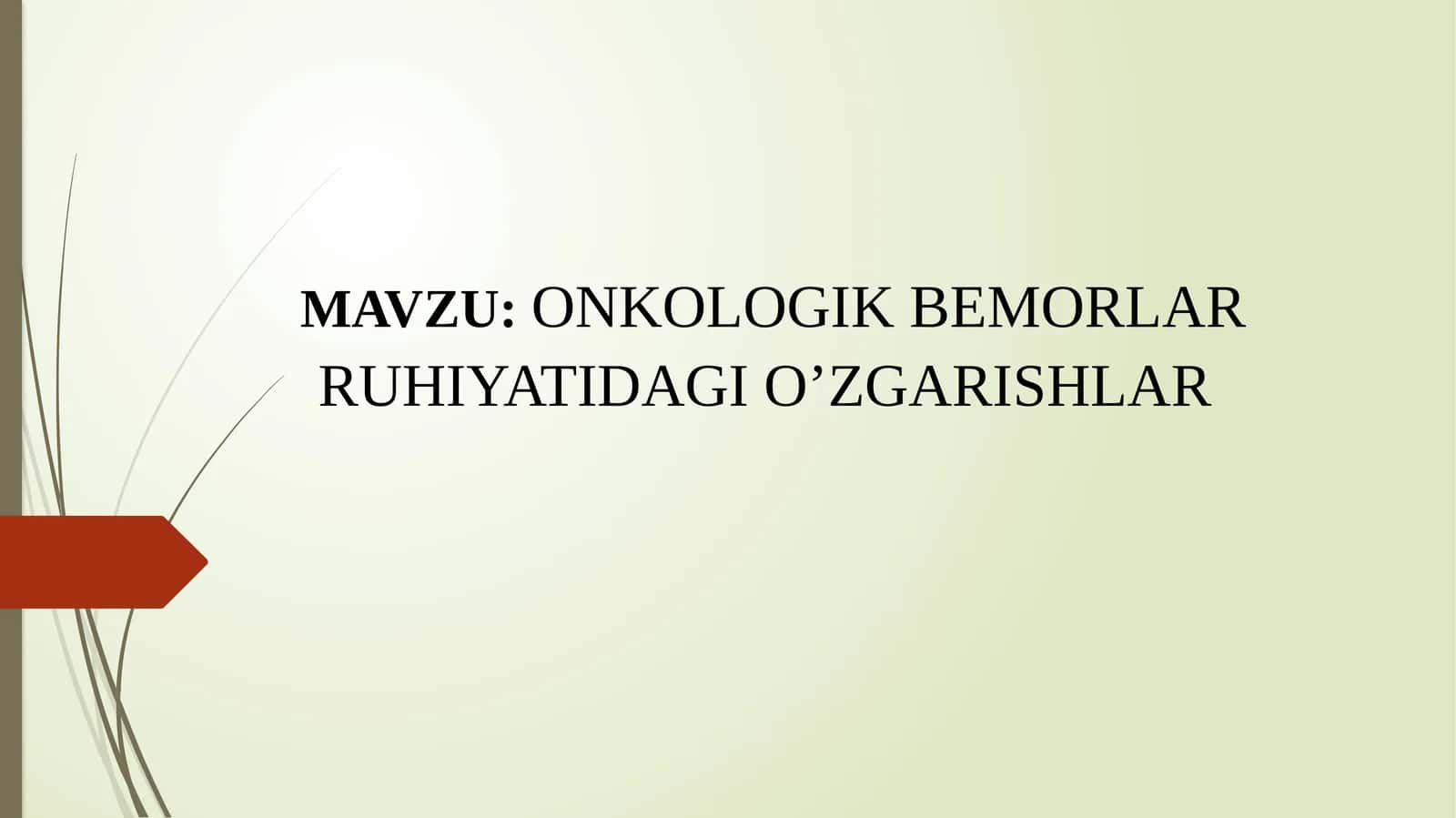 ONKOLOGIK BEMORLAR RUHIYATIDAGI O’ZGARISHLAR 1