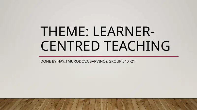 Learner-Centred Teaching 1