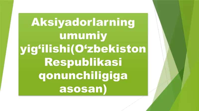 Umumiy yig‘ilishning turlari 1