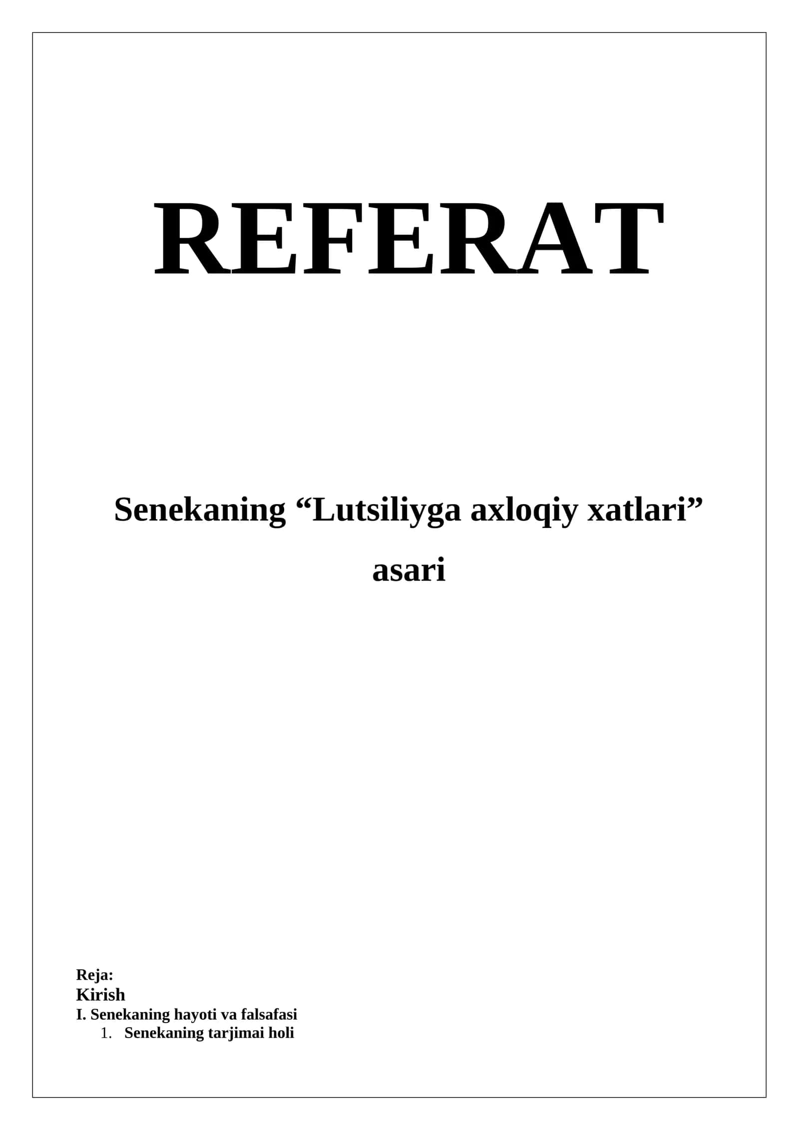 Senekaning “Lutsiliyga axloqiy xatlari” asari REFERAT 1