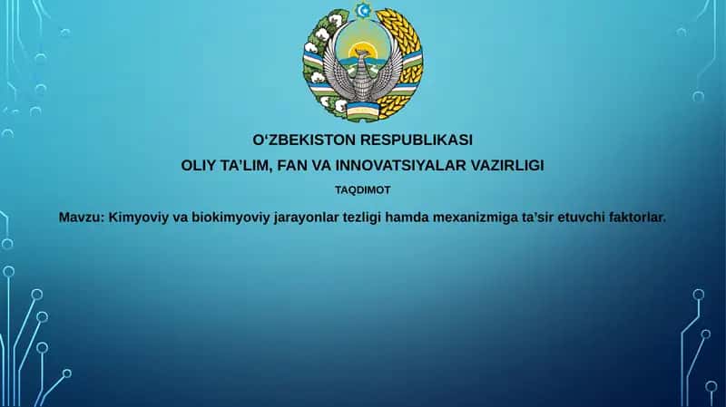 Kimyoviy va biokimyoviy jarayonlarga ta'sir etuvchi omillar 1