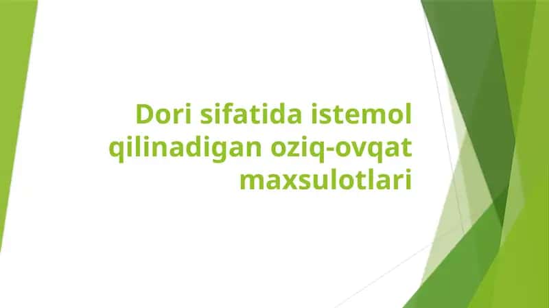 Dori sifatida istemol qilinadigan oziq-ovqat maxsulotlari 1