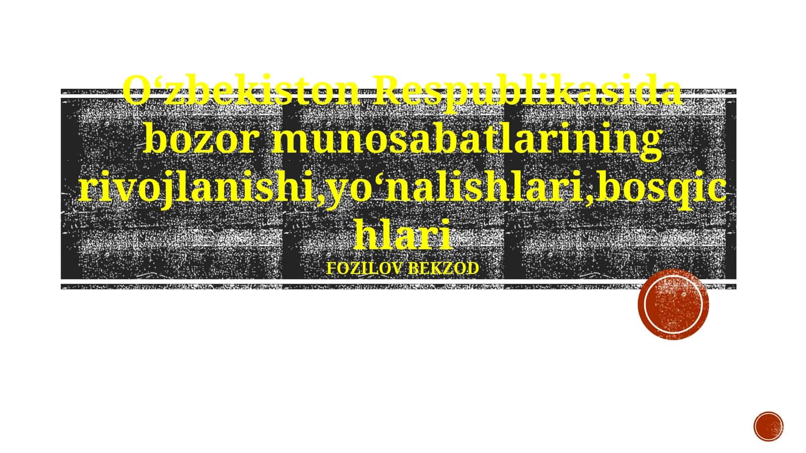 Oʻzbekiston Respublikasida bozor munosabatlarining rivojlanishi,yoʻnalishlari,bosqichlari 1