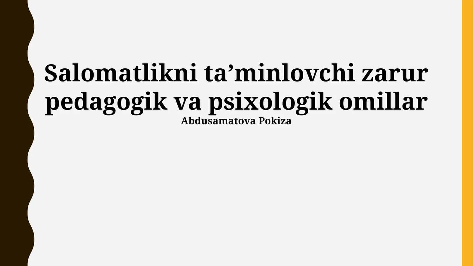 Sogʻlomlikni taʼminlovchi zarur pedagogik va psixologik omillar 1