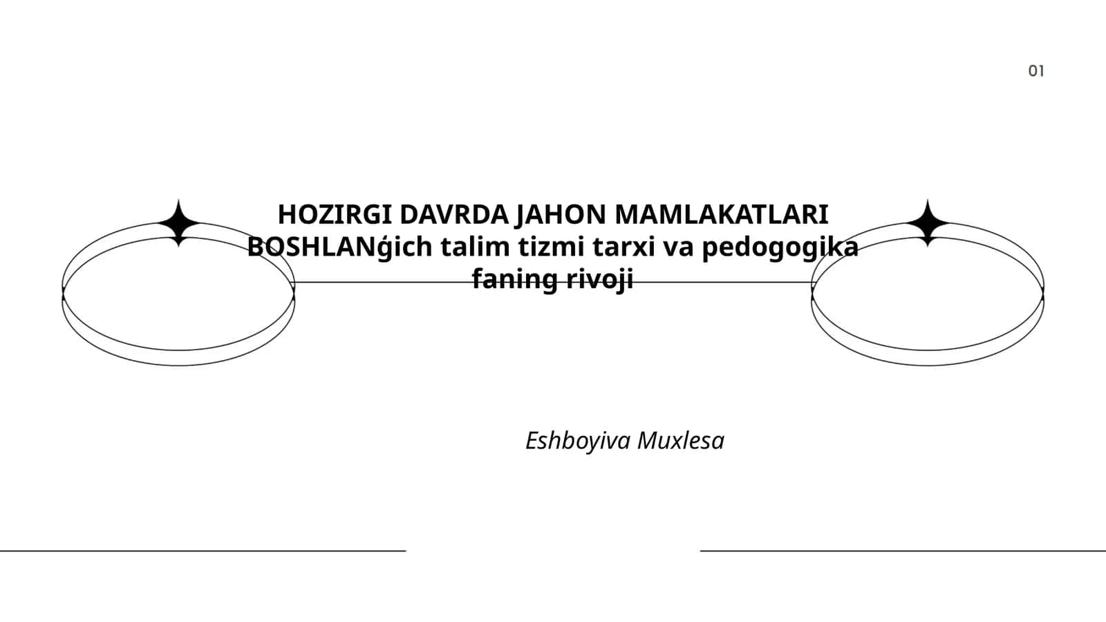 HOZIRGI DAVRDA JAHON MAMLAKATLARI BOSHLANĢich talim tizmi tarxi va pedogogika faning rivoji 1