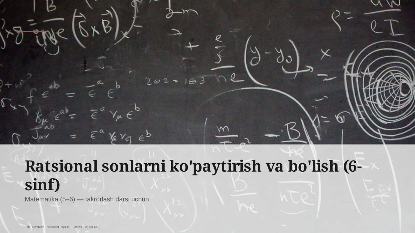 Ratsional sonlarni ko'paytirish va bo'lish (6-sinf) 1