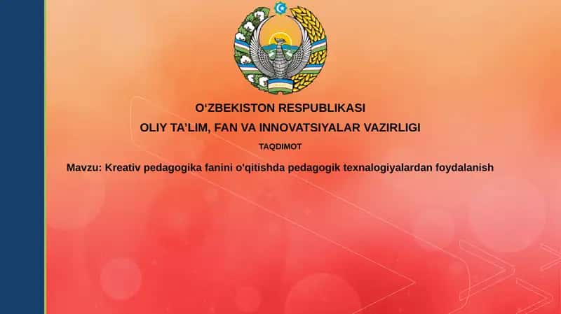 Pedagogik texnologiyalar va kreativ pedagogika 1