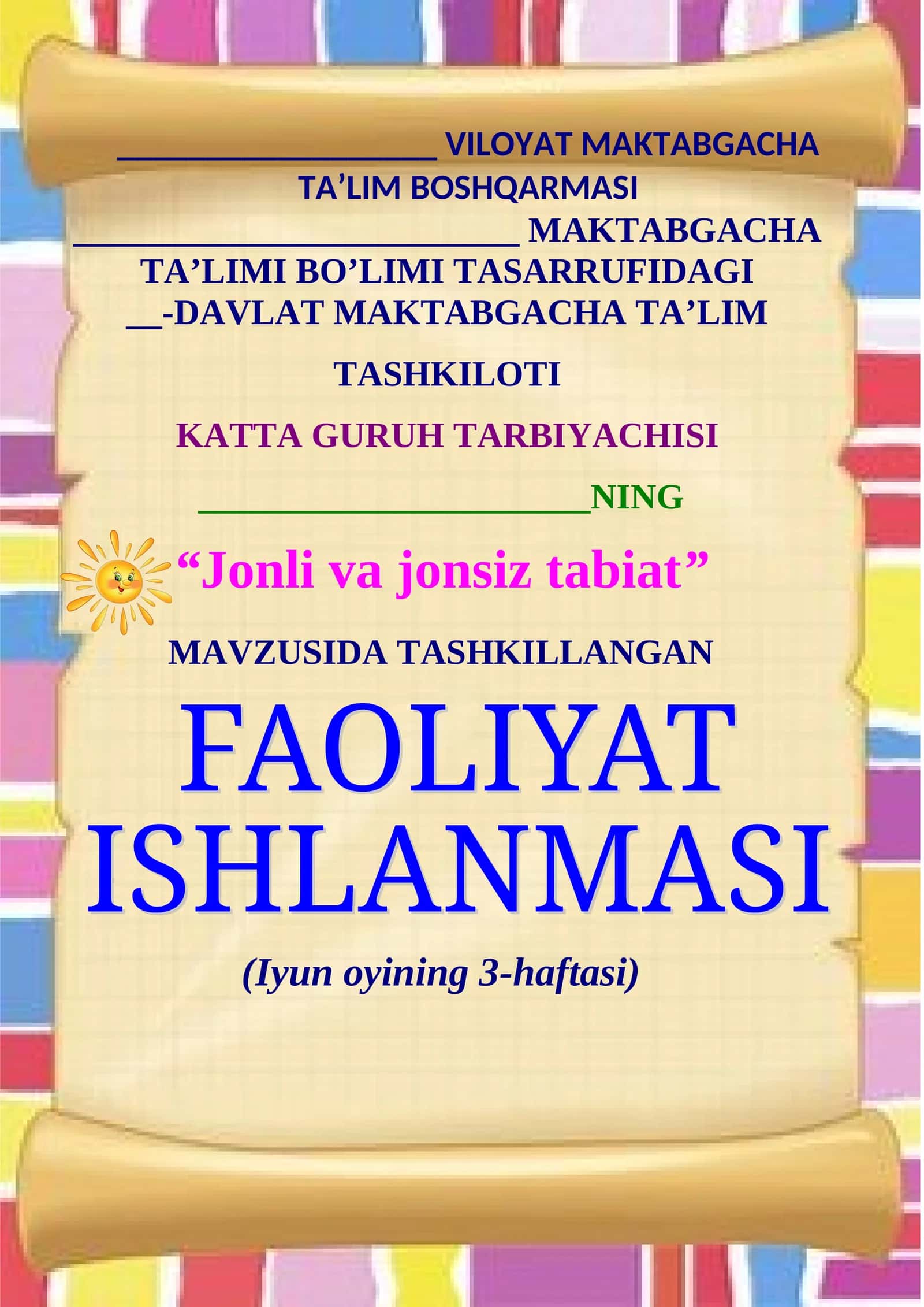 Jonli va jonsiz tabiat KATTA GURUH BOLALARI UCHUN MASHG’ULOT ISHLANMA  YOZ DAVRI UCHIN 1