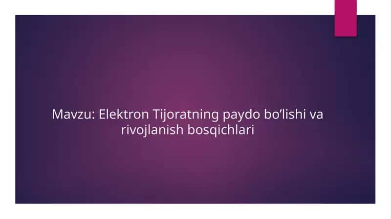Elektron Tijoratning paydo bo’lishi va rivojlanish bosqichlari 1